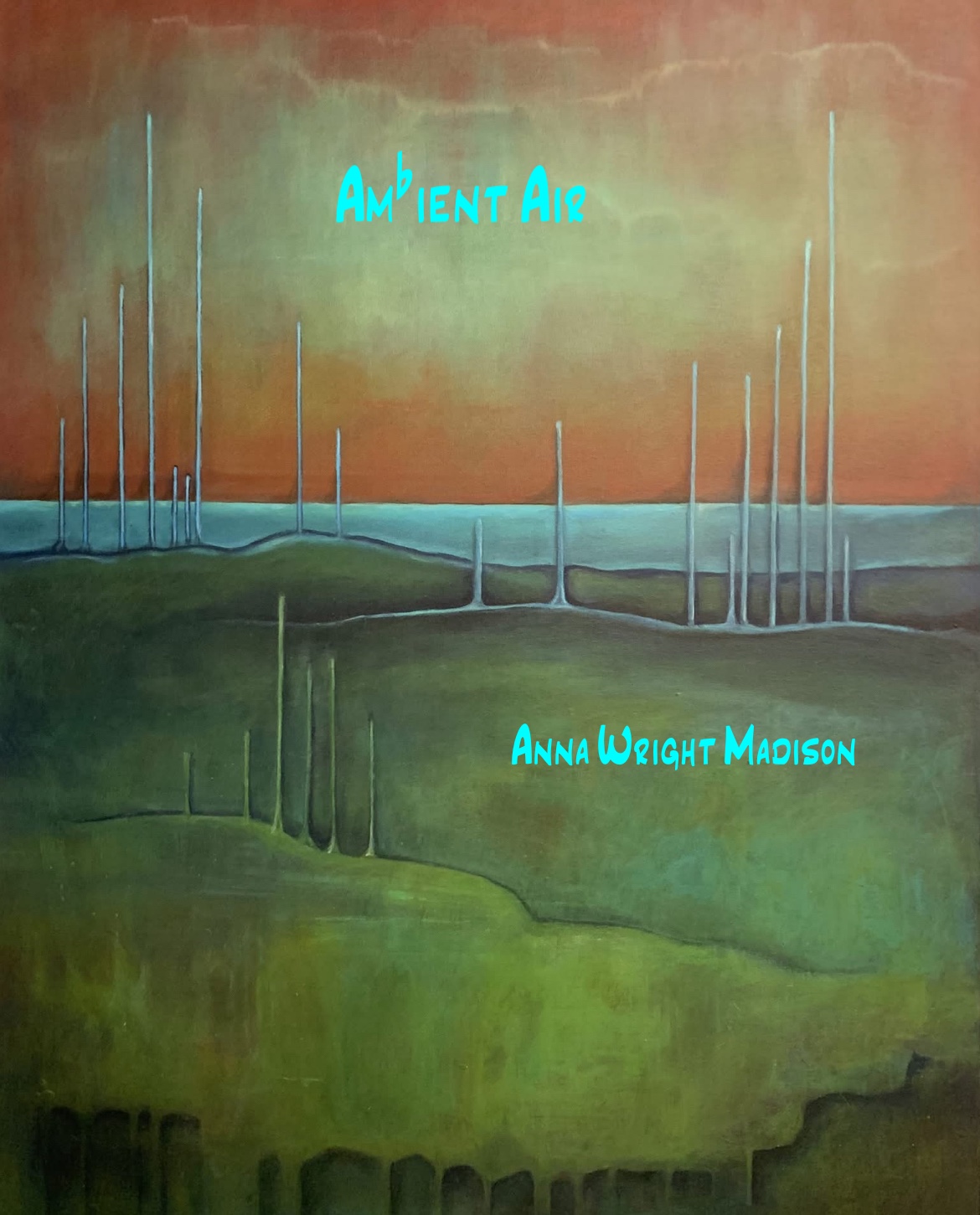 Ambient Air — Anna Wright Madison