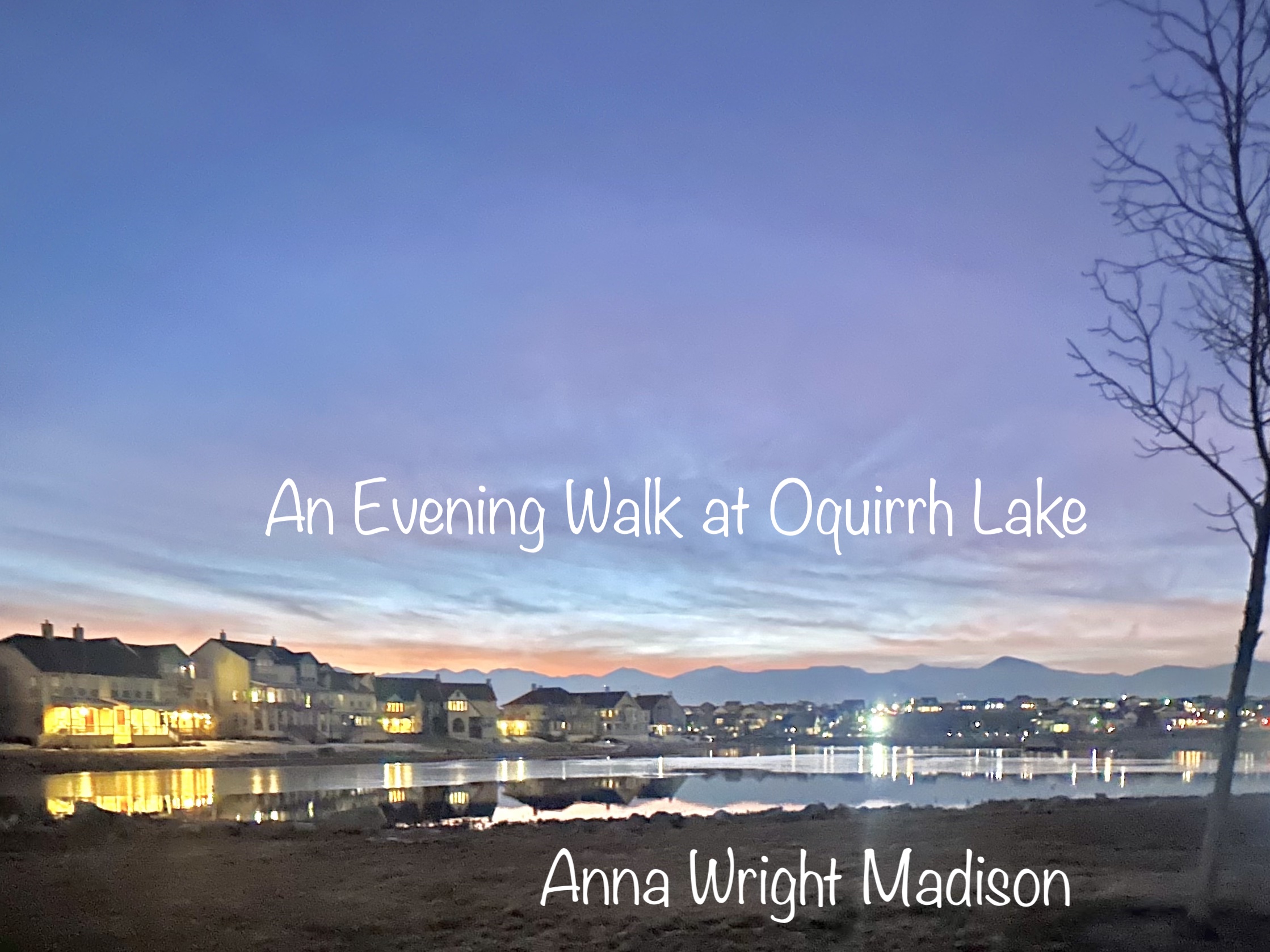An Evening Walk at Oquirrh Lake — Anna Wright Madison
